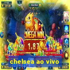 chelsea ao vivo